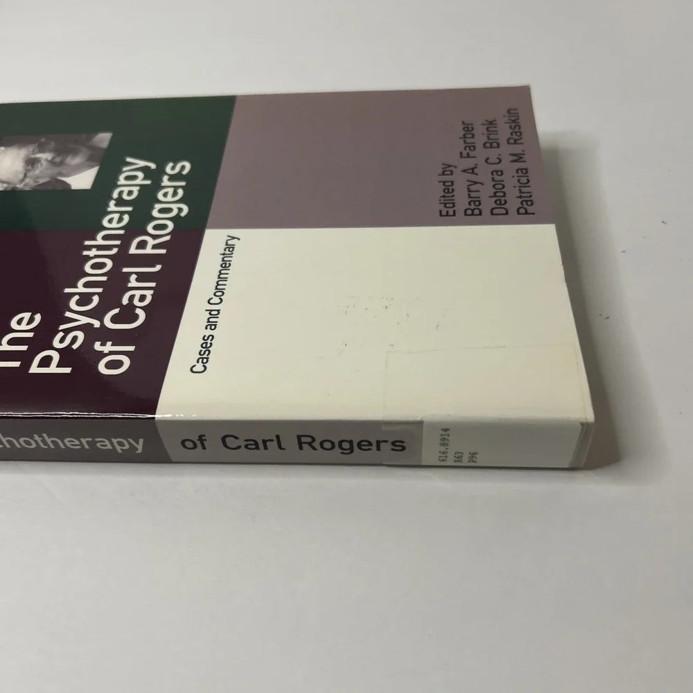 THE PSYCHOTHERAPY OF CARL ROGERS: CASES AND COMMENTARY By Barry A. Farber